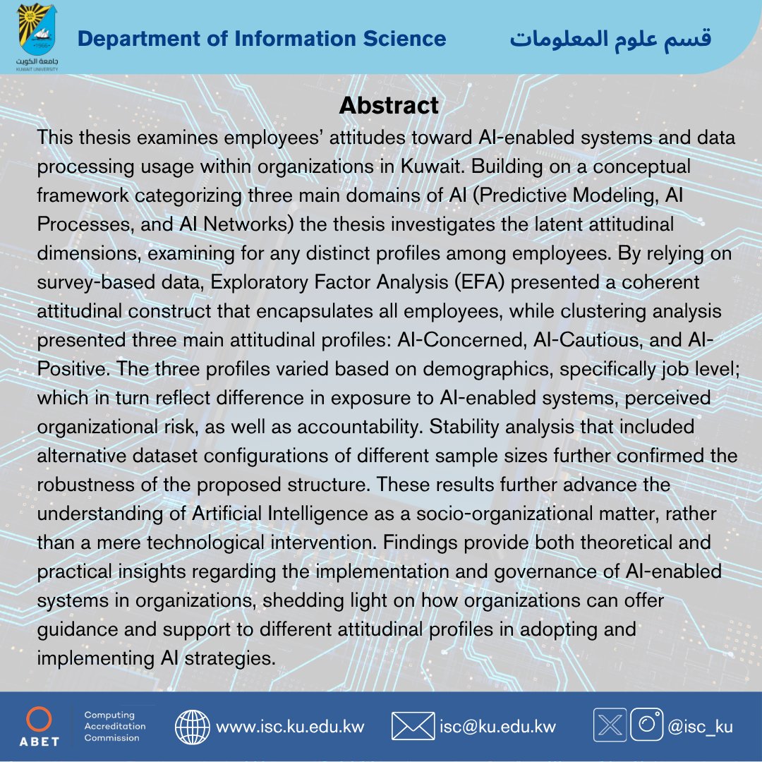 isc_ku's tweet photo. Department of Information Science Announces a Thesis Defense 
Master of Science in Computing  Information systems(MSCIS)
Title:Employees’ Perceptions of AI, Privacy, and Organizational Monitoring:An Empirical Study in Kuwait By Ahmed Alduaij
Date:Thurs, 14 May 2026
Time:12:30 PM https://t.co/QioVppcsp5