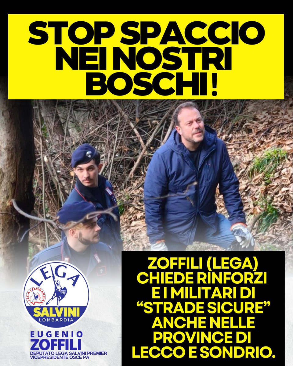 eugenio_zoffili's tweet photo. #STOPDROGA ✋🏻STOP SPACCIO NEI NOSTRI BOSCHI

Le azioni messe in campo grazie alla determinazione della #Lega e alla professionalità delle Forze dell’Ordine stanno dando risultati concreti. Ma non basta: ho chiesto nuovi rinforzi e l’impiego dei militari dell’Operazione #stradesicure anche nelle province di #Lecco e #Sondrio.
Tolleranza zero contro questi criminali trafficanti di morte.

Leggi le mie interrogazioni parlamentari:
📌https://t.co/paKTzVRUTr
📌https://t.co/gnbtMqnjpb