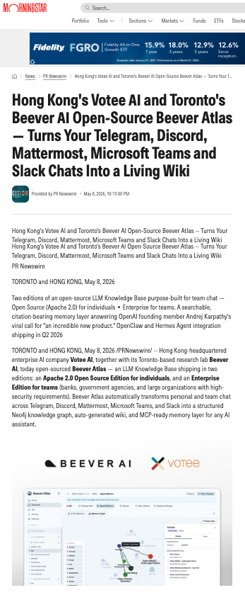 Beever_AI's tweet photo. 📰 @AP @MorningstarInc @Fidelity @YahooFinance @Benzinga + 474 more outlets carried Beever Atlas this week.

479+ outlets in 72 hours. 🌍

Beever Atlas — our open-source LLM Knowledge Base. Apache 2.0. Native MCP. 100% on-prem. Turns Telegram/Discord/MS Teams/Slack chats into a typed Neo4j graph + auto-wiki + memory layer for any AI agent.

"Hong Kong can build world-class AI infrastructure and share it openly with the world. Every growing organization faces the same silent liability: conversational knowledge loss. Beever Atlas turns this perishable resource into a compounding organizational asset."
— Pak-Sun Ting, Co-Founder & CEO, Votee AI

"Structure beats similarity — a typed graph of who works on what is more useful to an AI than vector search over a Slack archive."
— Jacky Chan, Co-Founder & CTO, Votee AI (built world's 1st Cantonese LLM, ACL 2025-published)

Two editions: OSS (Apache 2.0) for individuals · Enterprise for banks/gov't. Validated via HKMA FSS 3.1 Pilot.

Built by Votee AI (HK HQ · Toronto · HCMC · KL) + Beever AI (Toronto research lab). 🦫

⭐ https://t.co/61A5VbpXln