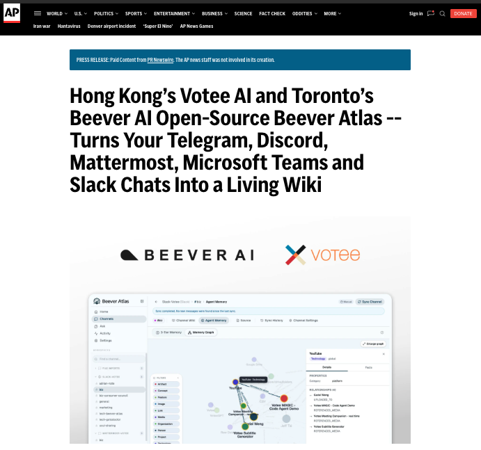 Beever_AI's tweet photo. 📰 @AP @MorningstarInc @Fidelity @YahooFinance @Benzinga + 474 more outlets carried Beever Atlas this week.

479+ outlets in 72 hours. 🌍

Beever Atlas — our open-source LLM Knowledge Base. Apache 2.0. Native MCP. 100% on-prem. Turns Telegram/Discord/MS Teams/Slack chats into a typed Neo4j graph + auto-wiki + memory layer for any AI agent.

"Hong Kong can build world-class AI infrastructure and share it openly with the world. Every growing organization faces the same silent liability: conversational knowledge loss. Beever Atlas turns this perishable resource into a compounding organizational asset."
— Pak-Sun Ting, Co-Founder & CEO, Votee AI

"Structure beats similarity — a typed graph of who works on what is more useful to an AI than vector search over a Slack archive."
— Jacky Chan, Co-Founder & CTO, Votee AI (built world's 1st Cantonese LLM, ACL 2025-published)

Two editions: OSS (Apache 2.0) for individuals · Enterprise for banks/gov't. Validated via HKMA FSS 3.1 Pilot.

Built by Votee AI (HK HQ · Toronto · HCMC · KL) + Beever AI (Toronto research lab). 🦫

⭐ https://t.co/61A5VbpXln