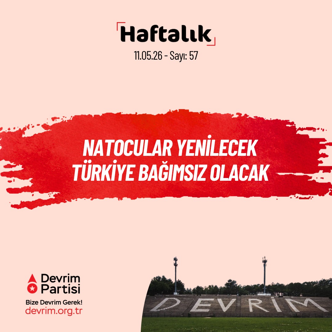 Devrim_Partisi's tweet photo. NATOcular Yenilecek Türkiye Bağımsız Olacak

Geride bıraktığımız haftanın önemli gelişmelerini kısaca değerlendirdiğimiz "Haftalık" yeni sayısıyla yayında:

İsrail ve NATO beslemelerinden ODTÜ’de provokasyon

ODTÜ şenliğinin ilk günü olan ve Devrim Yürüyüşü'nün gerçekleştiği 6 Mayıs günü ODTÜ’de bir provokasyon gerçekleştirildi. Aynı zamanda Deniz Gezmiş, Yusuf Aslan ve Hüseyin İnan’ın idam edildikleri gün olan 6 Mayıs, bağımsızlık ve gençlik mücadelesi için de önemli bir gün.

Şenlik içeriği bahane edilerek günler öncesinden örgütlenmeye başlanan provokasyon, gençlik mücadelesinin devrimci ve bağımsızlıkçı karakterini hedef alıyor. Devrim hedefi ve devrimci mücadele marjinal olarak gösterilmeye, devrimciler bağımsızlık arayışından uzaklaştırılmaya çalışılıyor. NATOcular ve İsrail yanlısı gruplar tarafından gerçekleştirilen bu tarz provokasyonlara en iyi yanıt ise emperyalizme karşı bağımsızlık mücadelesine odaklanmaktan geçiyor. 

7-8 Temmuz'da Türkiye’de gerçekleşecek olan NATO zirvesi öncesinde efendilerine hünerlerini sergileyerek devlet içinde alanlarını genişletmek ve uluslararası sermaye grupları nezdinde güvenilirliklerini göstermek isteyen bu asalak grupların manipülasyonları mutlaka boşa çıkarılacaktır. Mandacılık 100 yıl sonra bir kez daha yenilecek, bağımsızlık mücadelesi zafere ulaşacaktır.