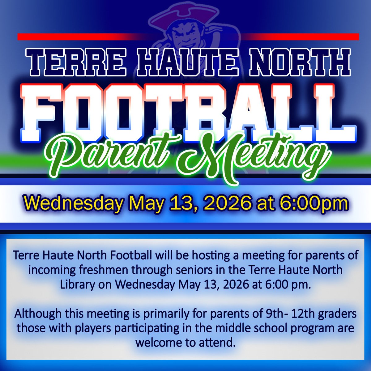 THNfootball's tweet photo. The Terre Haute North Football Parent Meeting is this Wednesday- May 13, 2026- in the Terre Haute North Library @ 6:00pm! See you there!
🔵🔴🇺🇸🏈 https://t.co/llimZbXtr2