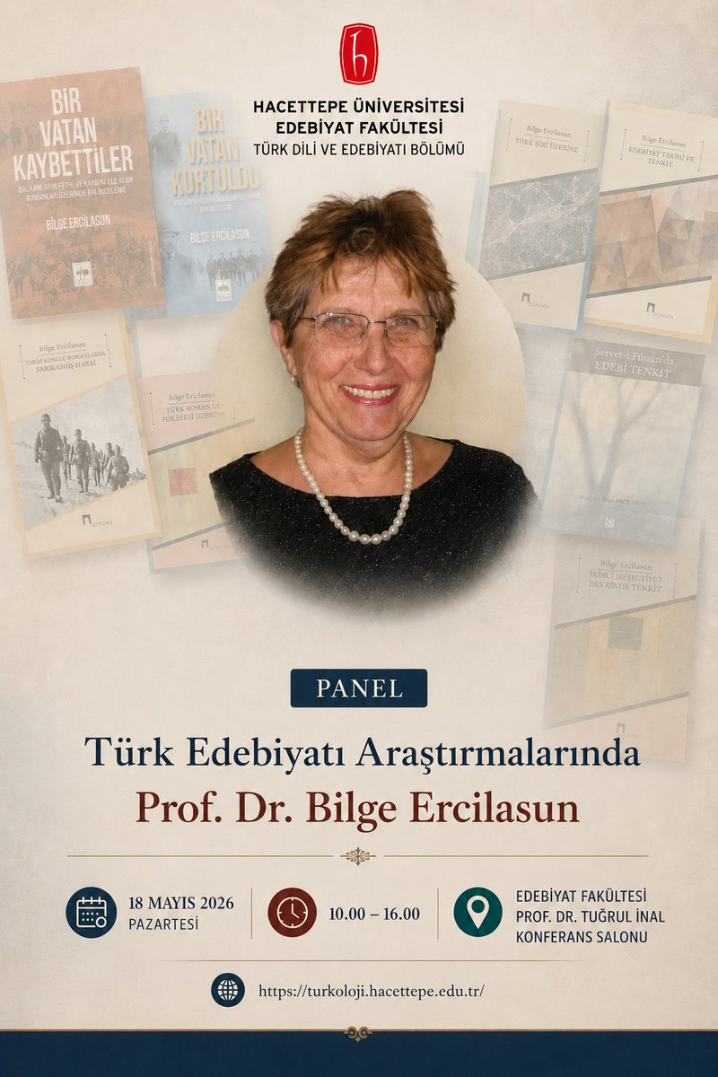 hacettepe_tde's tweet photo. 📢 
Bölümümüz tarafından düzenlenen “Türk Edebiyatı Araştırmalarında Prof. Dr. Bilge Ercilasun” başlıklı panel, 18 Mayıs 2026 Pazartesi günü Edebiyat Fakültesi Prof. Dr. Tuğrul İnal Konferans Salonu’nda gerçekleştirilecektir. https://t.co/vDuKJQOFJN