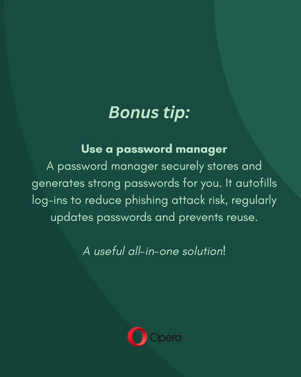 Opera_Security's tweet photo. Be honest: are you still reusing your passwords?...

Here are some reminders for you for making and keeping your passwords secure: