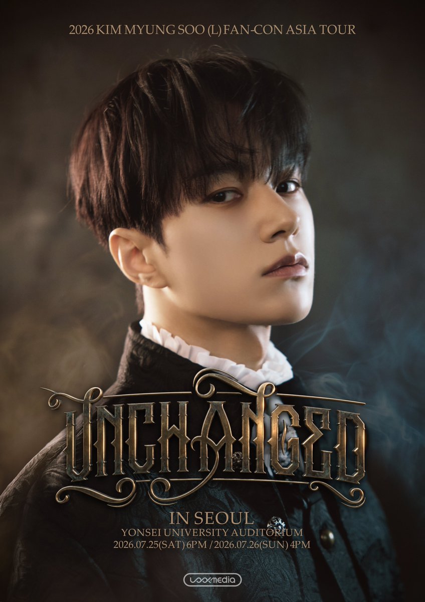 [NOTICE]
2026 KIM MYUNGSOO (L) FAN-CON ASIA TOUR <UNCHANGED> in SEOUL

📅2026.07.25 (SAT) 6PM / 2026.07.26 (SUN) 4PM
📍연세대학교 대강당

🔗weverse.io/kimmyungsoo/no…

#김명수 #KIMMYUNGSOO #엘 #L 
#UNCHANGED