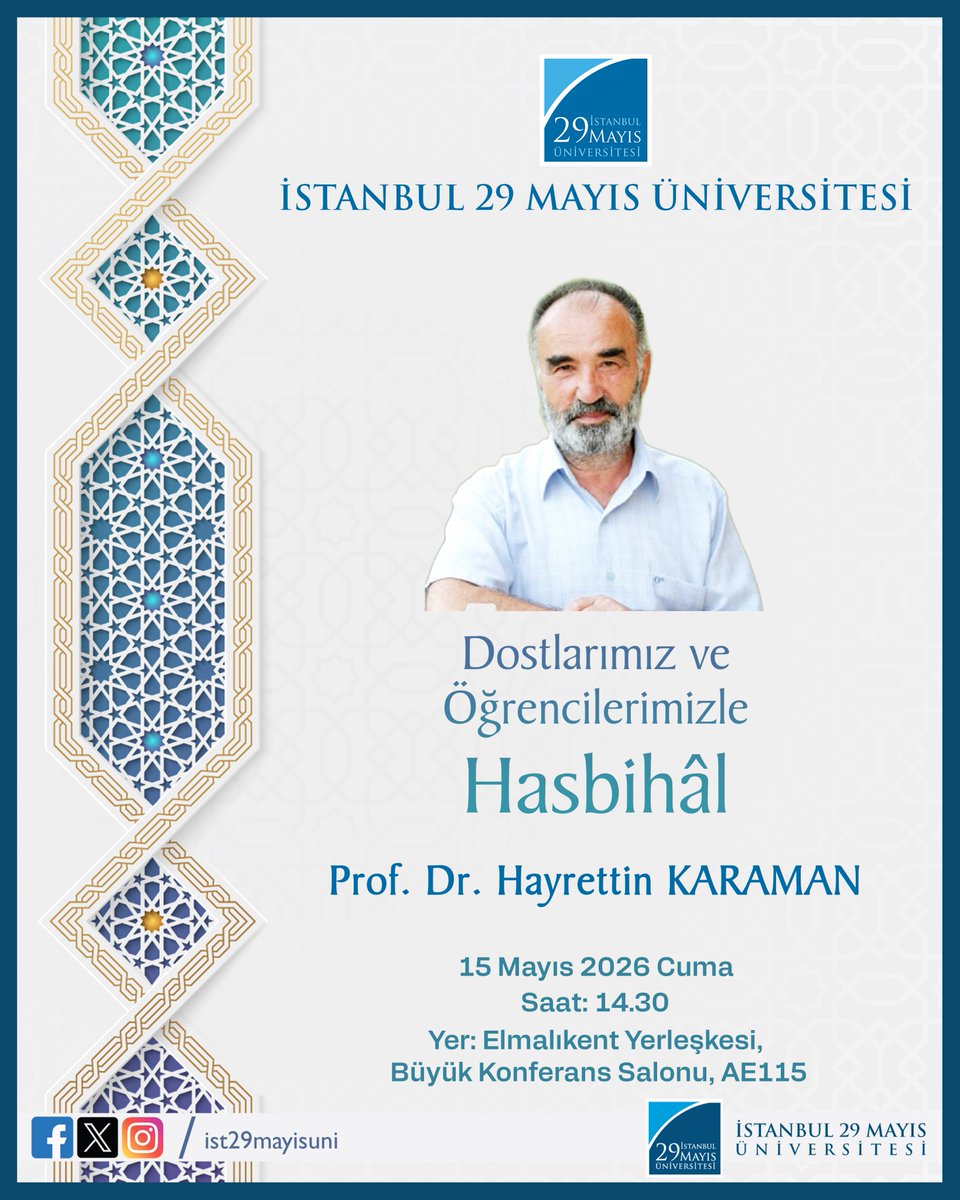 ist29mayisuni's tweet photo. Dostlarımız ve Öğrencilerimizle Hasbihal

🎙Prof. Dr. Hayrettin KARAMAN
🗒15 Mayıs 2026, Cuma
🕛14.30
📍AE115

https://t.co/TTM4FTeCRt https://t.co/xE50887eoc