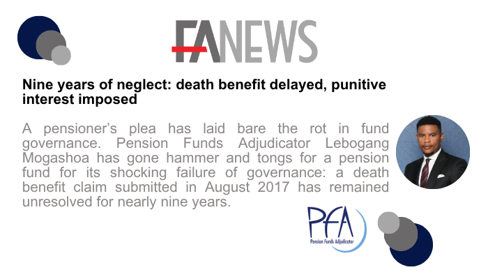 FAnews_Online's tweet photo. Nine years of neglect: death benefit delayed, punitive interest imposed https://t.co/3WzHl90P91

@OPFA_SA https://t.co/p6czQrX6Ls