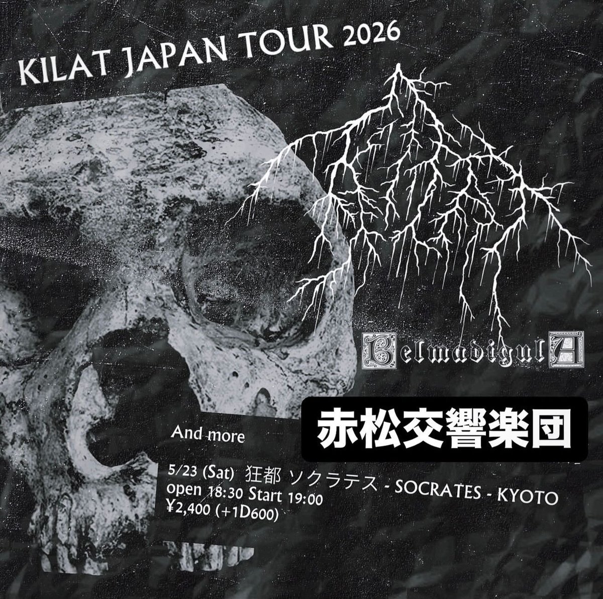 BMadigula's tweet photo. Karasu Killer @KarasuKiller pre 【KILAT JAPAN TOUR 2026】
2026/5/23(sat) at SOCRATES

act:
KILAT @kilatbesihitam6 
BELMADIGULA
赤松交響楽団

andmore…

open/start 18:30/19:00
door only ¥2400(+1D ¥600) https://t.co/UdNFkIpsao