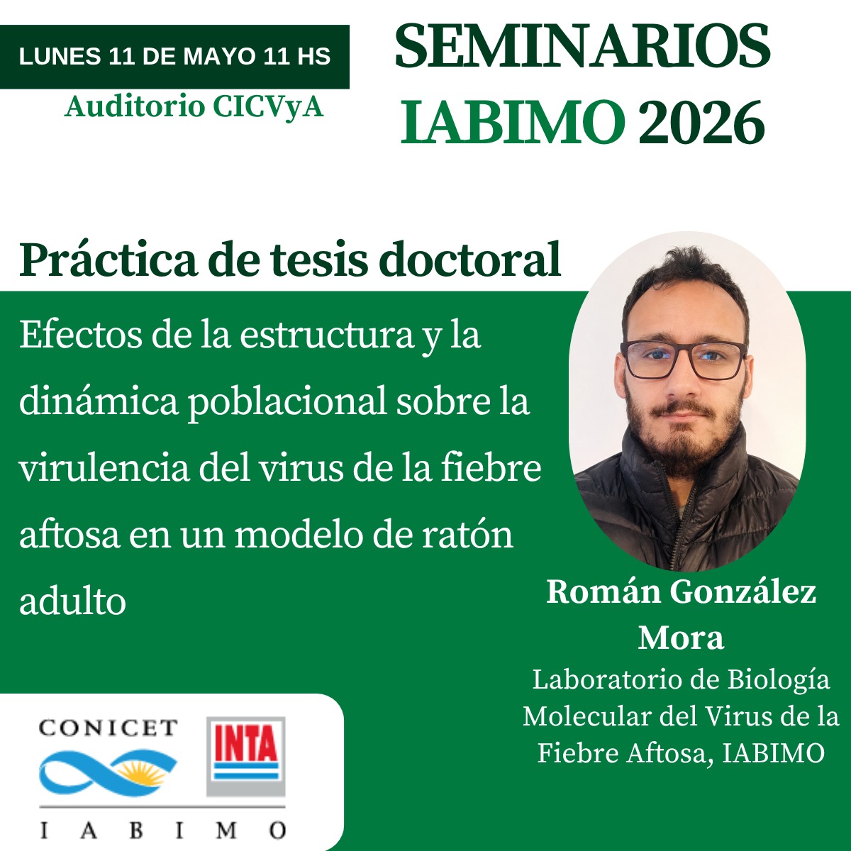 iabimo's tweet photo. Los invitamos a la práctica de tesis doctoral de Román González Mora: "Efectos de la estructura y la dinámica poblacional sobre la virulencia del virus de la fiebre aftosa en un modelo de ratón adulto"

Hoy 11 hs en el auditorio CICVyA, los esperamos! https://t.co/LrCzPf7Jmd