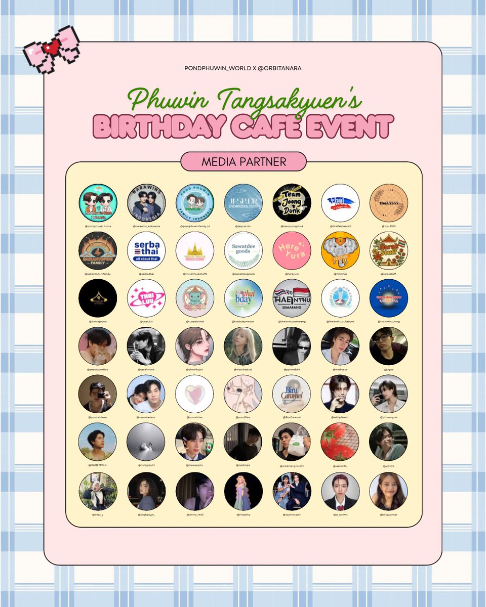 🩷🎂 PHUWIN BIRTHDAY CAFE EVENT 🎂🩷

<a href="/pondphuwinworld/">PondPhuwin World</a> x <a href="/orbitanara/">𝒕𝒂𝒕𝒂.</a>

𖹭.ᐟ ฅ^>⩊<^ฅ 💌💗

📍 Kopi Siloka, Kiara Artha Park Bandung.
🗓 5 Juli 2026
⏰ 13.00 – 20.00 WIB

💖 HTM : 60K

꒰ Benefit ꒱ 🎀
– Snack &amp; Drink
– Cupsleeve
– Freebies
– Cute Photo Spot 

See you, Narawins 💗