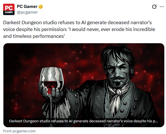 A little misleading because Wayne June was against AI training on his voice but he did give permission to the Darkest Dungeon studio before the end, probably to put the team and the fans first. The studio didn't do this, but donated to his family anyway.