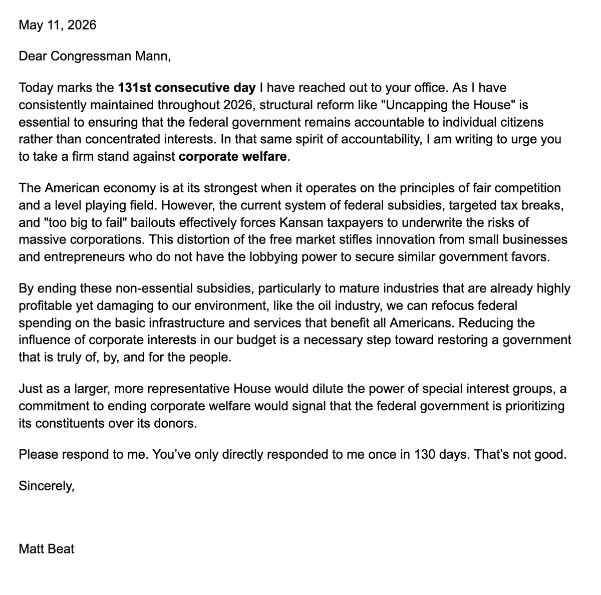 beatmastermatt's tweet photo. Today is the 131st straight day of writing my Congressman, Tracey Mann. He's only directly responded to me once in 131 days. While I'm doing this campaign to raise awareness about Uncapping the House, today's letter focused ending corporate welfare. #projectnocap https://t.co/Jop06m9UXL