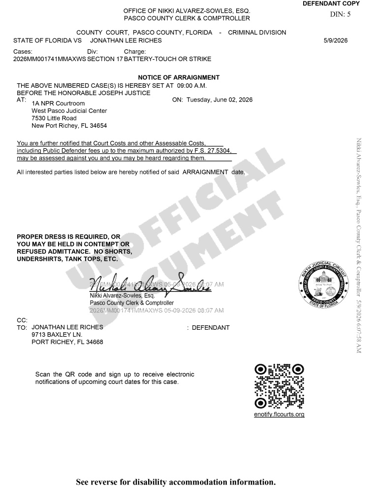 MattBlacInc's tweet photo. STATE OF FLORIDA VS JONATHAN LEE RICHES
SUMMONS TO APPEAR: ARRAIGNMENT
CASE NO.: 26 MM 1741
MISDEMEANOR INFO BELOW
04/27/2026 | BATTERY-TOUCH OR STRIKE : 1B
DOCUMENT #4 | 05/11/26 | Summons Issued
DOCUMENT #5 | 05/11/26 | NOTICE OF ARRAIGNMENT https://t.co/wMijLAYWCp