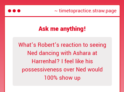 timetopractice1's tweet photo. Sorry for taking so long to answer. He definitely is a very jealous man (even though he denies that 😂) I think he would die on the spot.  Or got so drunk Ned would have to leave Ashara and help him to his room (definitely not a part of R. plan to have him all to himself) https://t.co/puusHfGkjr