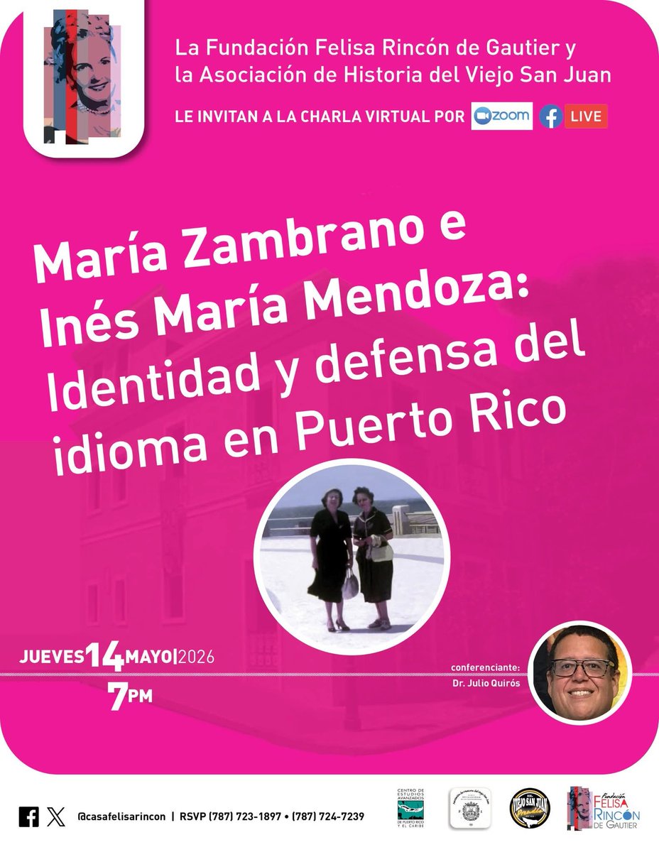 MuseoFelisa's tweet photo. Ciclo de charlas 2026.
Este jueves 14 de mayo 7:00pm.
CHARLA:  María Zambrano e Inés Mendoza: identidad y defensa del idioma en Puerto Rico por Dr. Julio Quiros
Enlace  Zoom puede enviar correo electrónico a museofelisa@hotmail.com 
**Charla será virtual**
¡Le esperamos! https://t.co/sB4T21oWve