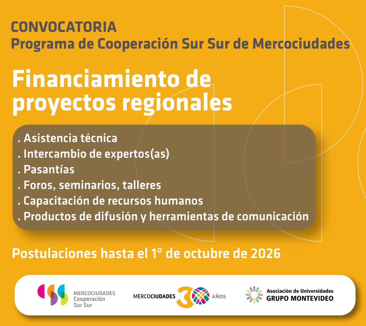 mercociudades's tweet photo. ¡Ya están abiertas las candidaturas a los Fondos Sur Sur de Mercociudades!

Invitamos a participar a nuestra membresía, a universidades de @AUGMoficial y a organizaciones sociales de América Latina.

Postulaciones abiertas hasta el 1º de octubre de 2026

👉https://t.co/xztSREHKUZ https://t.co/I6EjpQYSfI
