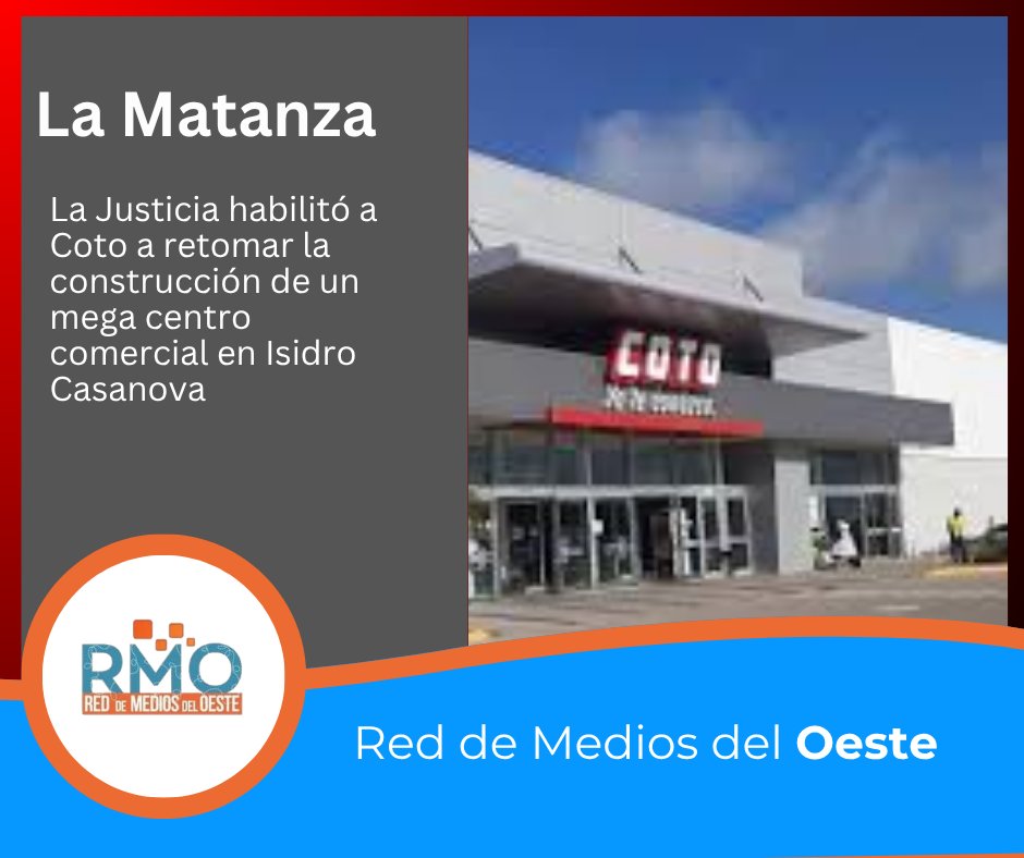 reddemediosrmo's tweet photo. Después de más de quince años de conflictos administrativos y judiciales, la Justicia ordenó al Municipio de La Matanza levantar las restricciones que mantenían frenado el proyecto de un gigantesco centro comercial impulsado por  la cadena Coto sobre el kilómetro 20 de la Ruta 3. https://t.co/CyH9Ex7r8x