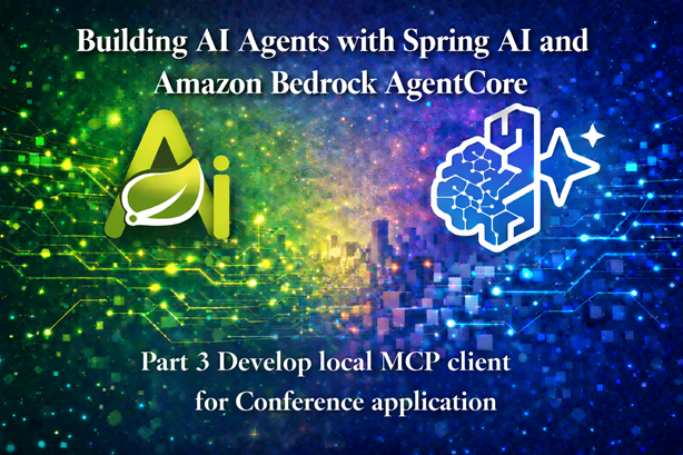 VKazulkin's tweet photo. New blog post alert 🚨
"Building AI Agents with Spring AI and Amazon Bedrock AgentCore – Part 3 Develop local MCP client for Conference application".
@java #AWS @springboot @SpringAICentral #mcp #agenticai #Java #bedrockagentcore
https://t.co/eMsYcNxRI6 https://t.co/LeVNIJGzpX