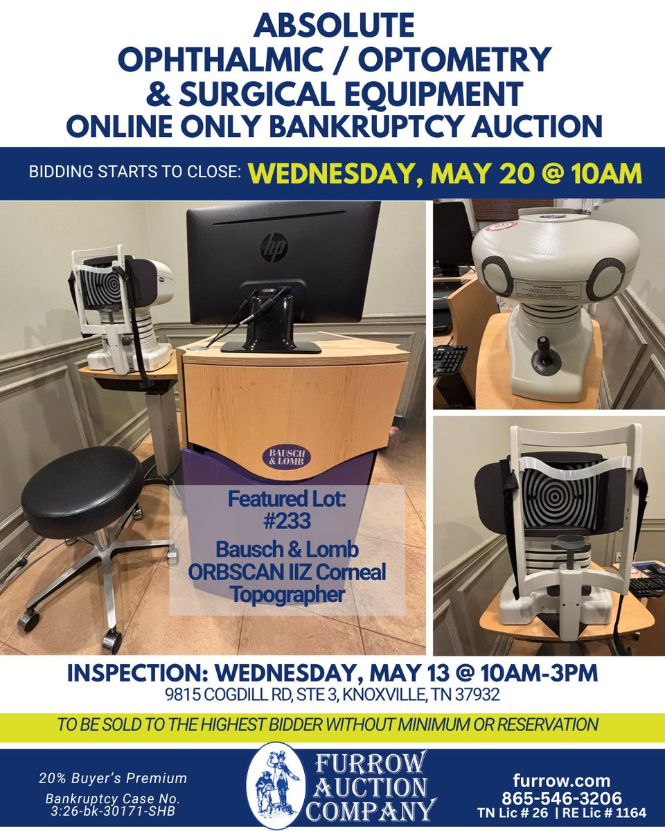 FurrowAuctionCo's tweet photo. ABSOLUTE AUCTION: Ophthalmic/Optometry &amp; Surgical Equipment &amp; Premium Office Furnishings (assets of Tennessee Lasik) in Knoxville, TN
https://t.co/HiGevFa41X
📅 Bidding starts to Close: May 20 @ 10am
🔍 INSPECTION: May 13 @ 10am-3pm, 9815 Cogdill Rd, Ste 3, Knoxville, TN 37932 https://t.co/1eLuTPXD8H