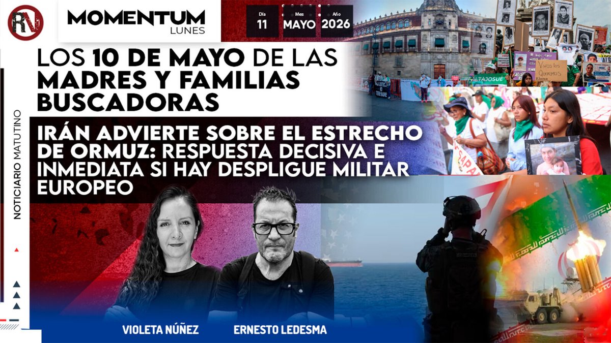 1️⃣ 1️⃣  / mayo / 2️⃣ 6️⃣ 

📰  ‼️ ¡Ya iniciamos con el noticiario matutino #Momentum! ‼️ 

🟣 Los #10DeMayo de las madres y familias buscadoras
🫵 #Irán advierte sobre el #EstrechoDeOrmuz: respuesta decisiva e inmediata si hay despliegue militar europeo

🗣️ Conducen: #VioletaNúñez y