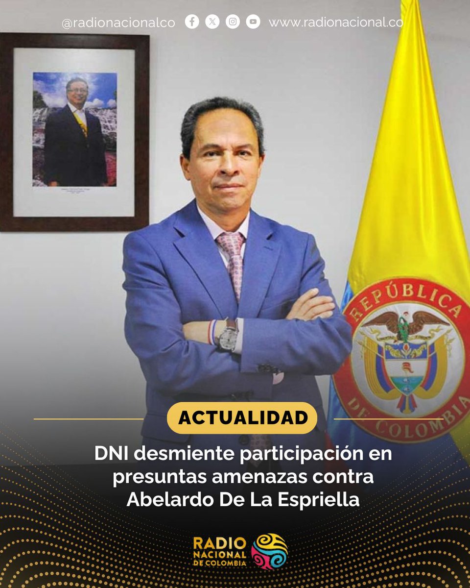 RadNalCo's tweet photo. #Actualidad🗣 La Dirección Nacional de Inteligencia calificó como “falsos e infundados” los señalamientos del abogado Abelardo De La Espriella sobre un supuesto plan en su contra y aseguró que, al ser un organismo civil y desarmado, no tiene capacidades operativas para ejecutar acciones como las denunciadas.❌

Los detalles📲https://t.co/g1e0NKwcs5