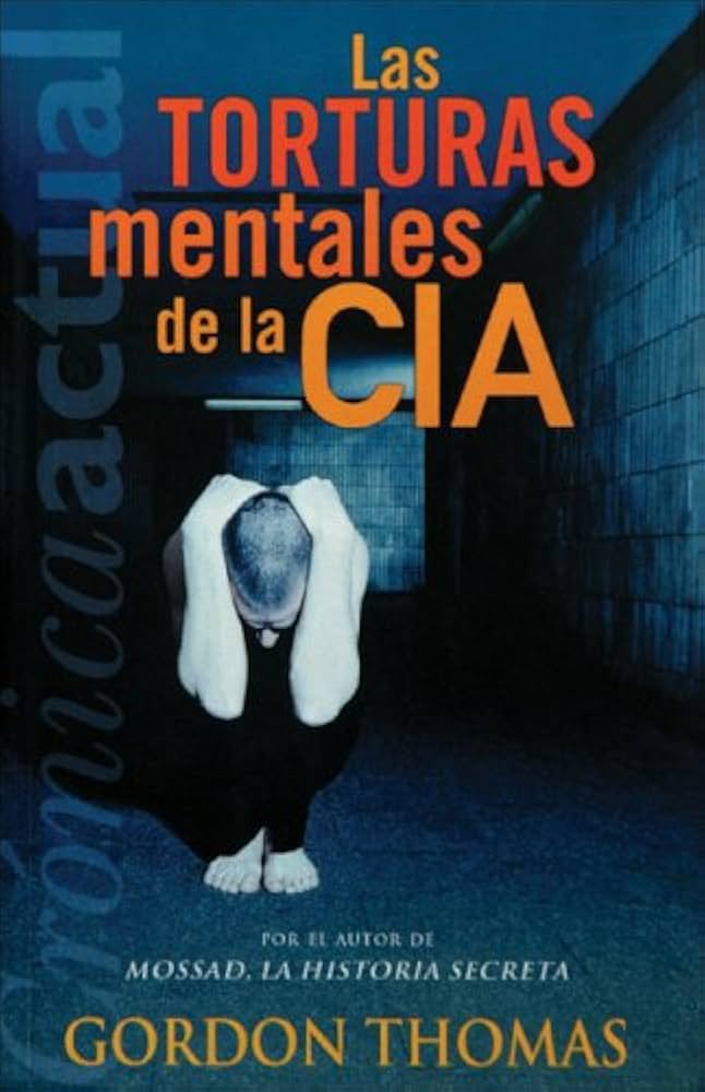 mundoparacontar's tweet photo. Este es uno de los libros que más me ha impactado.

En él, el periodista británico Gordon Thomas describe las técnicas de interrogatorio y control psicológico practicadas por la CIA.

Escalofriante. https://t.co/aAiiMg5y7p