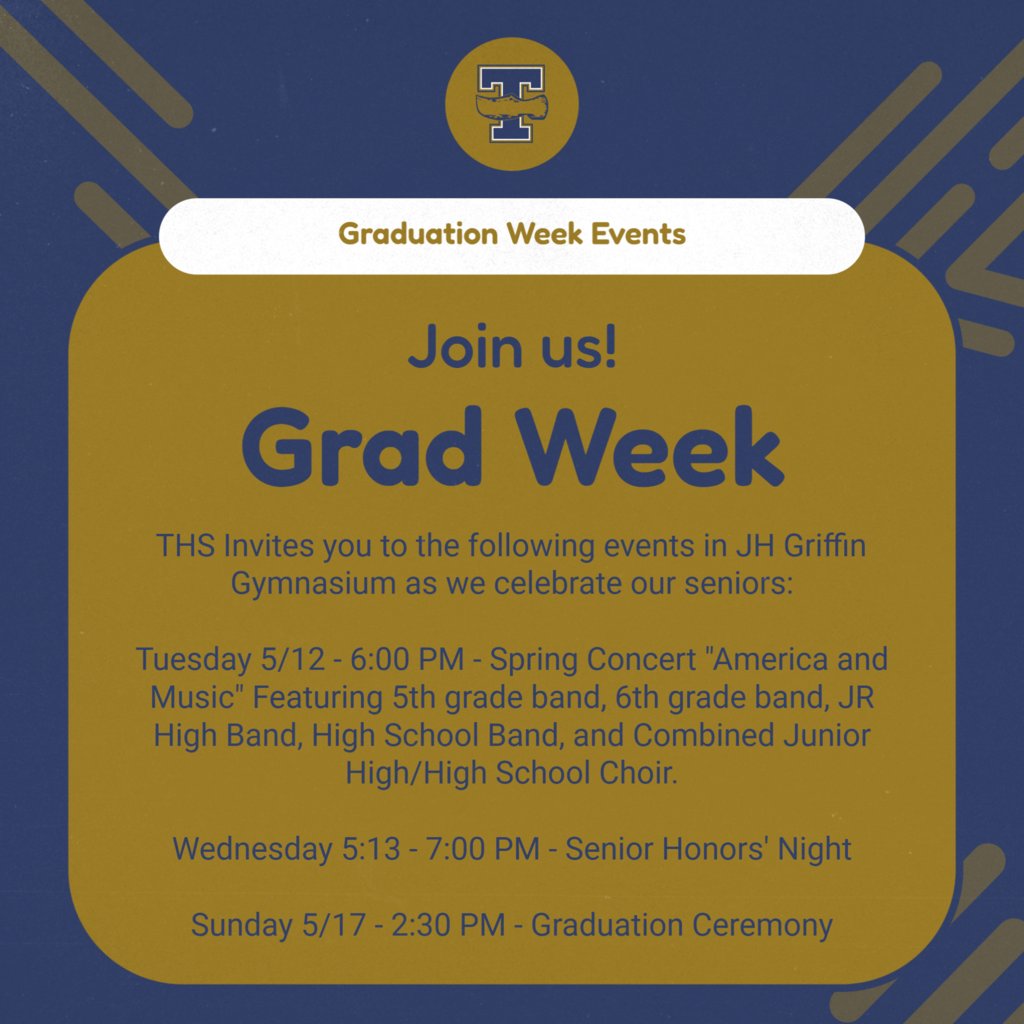 Unit50Schools's tweet photo. It is Graduation Week for THS. The public is welcome to attend the following events to celebrate our seniors. We've also added the band concert to this week. You won't want to miss "America and Music" https://t.co/n7CJhP3Ahb