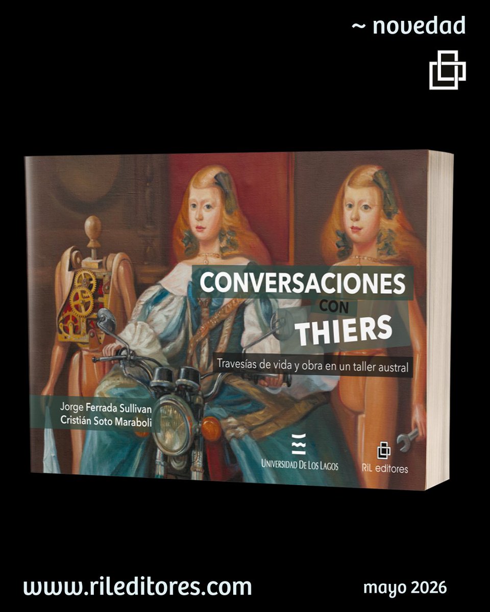 RILeditores's tweet photo. «Conversaciones con Thiers. Travesías de vida y obra en un taller austral», de Jorge Ferrada Sullivan y Cristián Soto Maraboli. Una excelente muestra de la obra del destacado artista Osvaldo Thiers. 
Una coedición con @UAustraldeChile. https://t.co/teGw3PonrE
