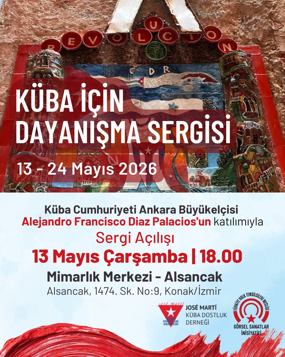 ThtmGorselSanat's tweet photo. “Küba ile Dayanışma Sergisi”, Ankara’nın ardından şimdi İzmir’de✊️

Sergi açılışı:
🗓13 Mayıs 2026 Çarşamba
🕕18.00
📍Mimarlık Merkezi / Alsancak - İzmir

Sergi tarihleri: 13-24 Mayıs 2026
Dayanışmayı büyütmek için buluşuyoruz✨️ https://t.co/SQlgwObS3e