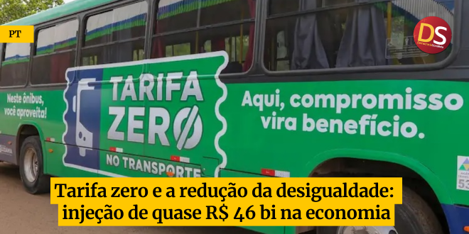 ds_pt's tweet photo. Tarifa zero e a redução da desigualdade: injeção de quase R$ 46 bi na economia

Estudo aponta que medida pode ter impacto social semelhante ao Bolsa Família, aliviando orçamento das famílias.

🔗 https://t.co/NavzuB4S65 https://t.co/XEhD4QHDMs