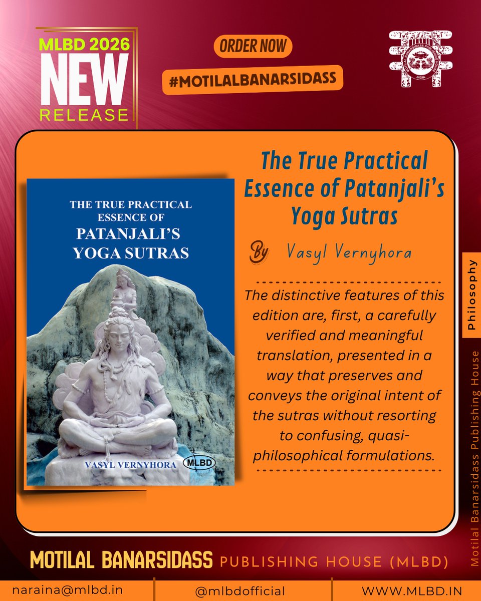 MlbdOfficial's tweet photo. This is not just another translation of the Yoga Sutras from Sanskrit. Readers may discover, perhaps for the first time, the hidden meanings of sutras 1.17, 2.47, 3.4, and many others.

Read more:
📚✨ Vasyl Vernyhora's New Book
📖 The True Practical Essence of Patanjali’s Yoga Sutras

📍 Motilal Banarsidass Publishing House (MLBD), INDIA @mlbdofficial
.
.
.
.
.
.
.
#motilalbanarsidass #MLBD #VasylVernyhora #MLBDPhilosophy #IndianAncientKnowledge #newrelease #bookstaa #Philosophy
