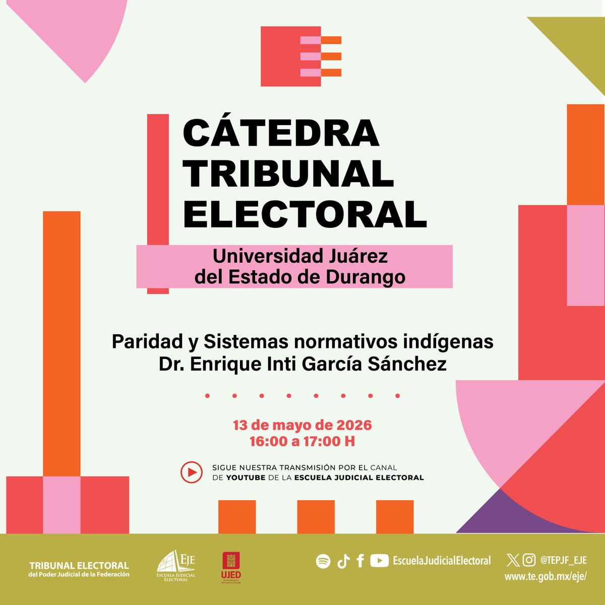 TEPJF_EJE's tweet photo. Te invitamos a una nueva sesión de la #CátedraTEPJF en la @UJED_Oficial donde el Dr. @EnriqueInti reflexionará sobre “Paridad y Sistemas normativos indígenas”.

📅 13 de mayo de 2026
🕓 16:00 a 17:00 horas
¡No te la pierdas! https://t.co/ZJfYJAO3t8
