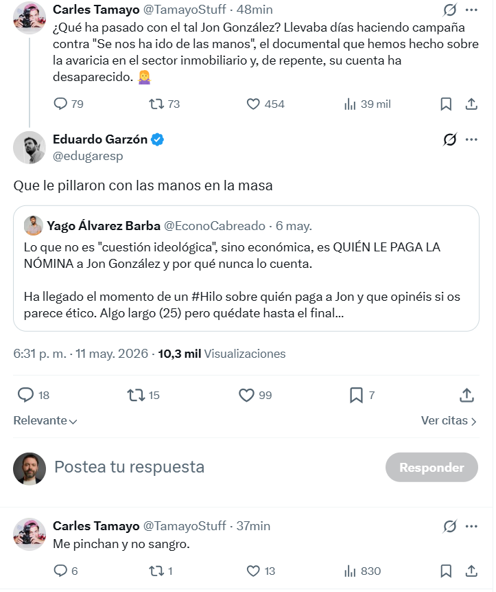Solo vengo a recordaros que Jon ha pagado con sus impuestos el millón de euros que Tamayo ha cobrado por sus vídeos para RTVE.

Financias al sistema que te corta la lengua cuando le criticas.
