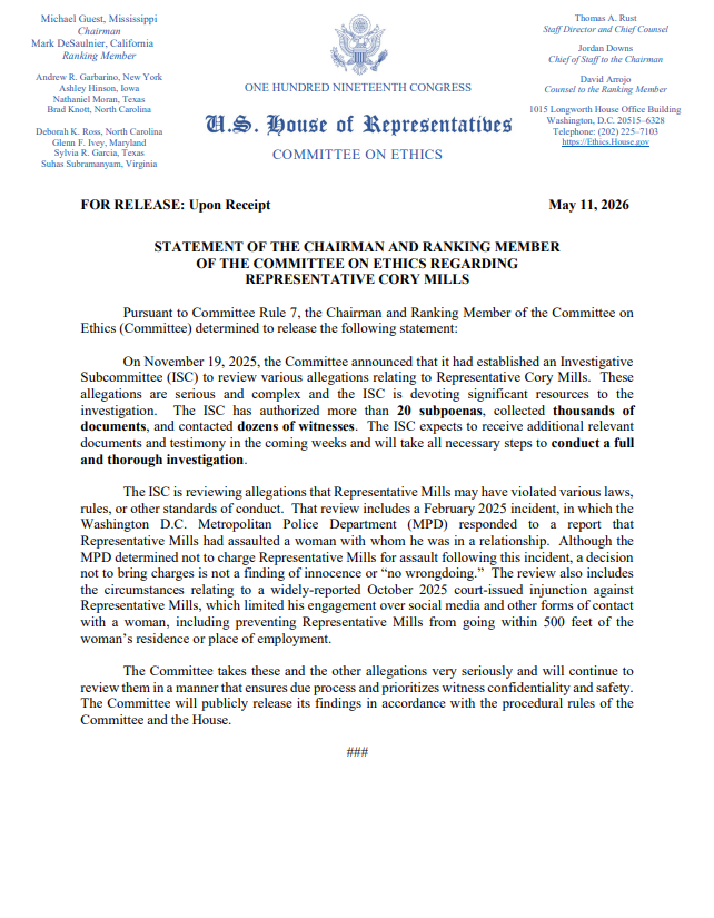 emilybrooksnews's tweet photo. House Ethics Committee issues statement on its investigation into Rep. Cory Mills

Says it has authorized more than 20 subpoenas, collected thousands of documents, and contacted dozens of witnesses

Says DC Police's decision to not charge Mills after Feb 2025 incident "decision not to bring charges is not a finding of innocence or “no wrongdoing," and that it's also looking at the restraining order a Florida court granted to a former girlfriend