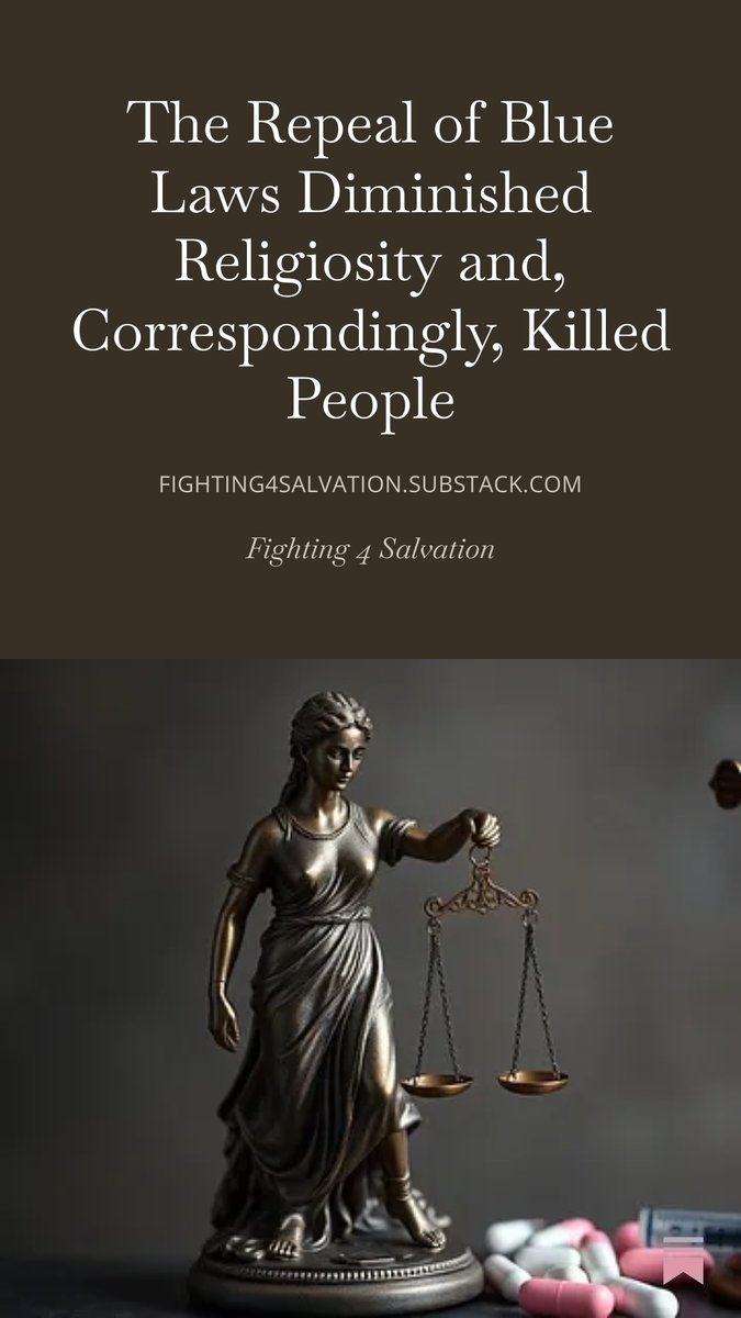 Check out my latest Substack Post: The Repeal of Blue Laws Diminished Religiosity and, Correspondingly, Killed People
open.substack.com/pub/fighting4s…
