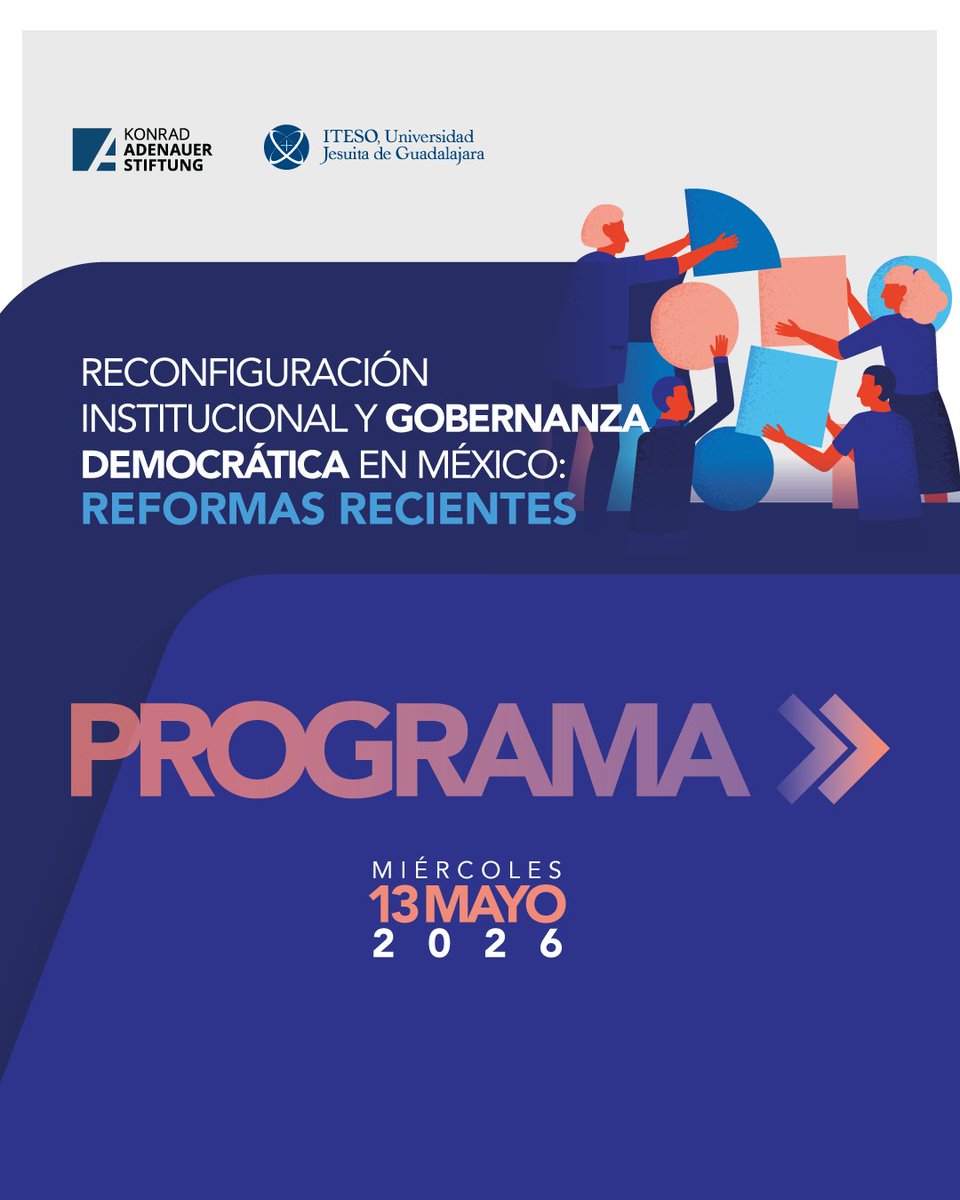 kasmexiko's tweet photo. 📚⚖️ ¿Qué retos enfrentan hoy las instituciones democráticas en México?

La #KASMéxico y el ITESO invitan al foro:

«Reconfiguración institucional y gobernanza democrática en México: reformas recientes»
🗓️ 13 mayo 2026
🕓 16:00 h
📍 ITESO / modalidad híbrida

Consulta el programa https://t.co/F85FZ6m8M6