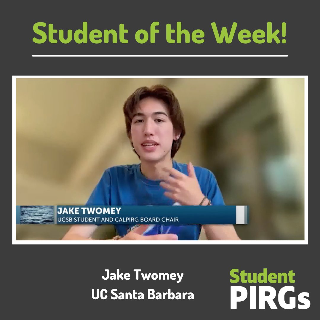 StudentPIRGs's tweet photo. Congrats to our Student of the Week! Jake  is a 4th yr Econ student at @ucsantabarbara and the Board Chair of CALPIRG Students. Jake got involved in CALPIRG over three years ago working to protect the California coastline. https://t.co/h3cEpNrBTo