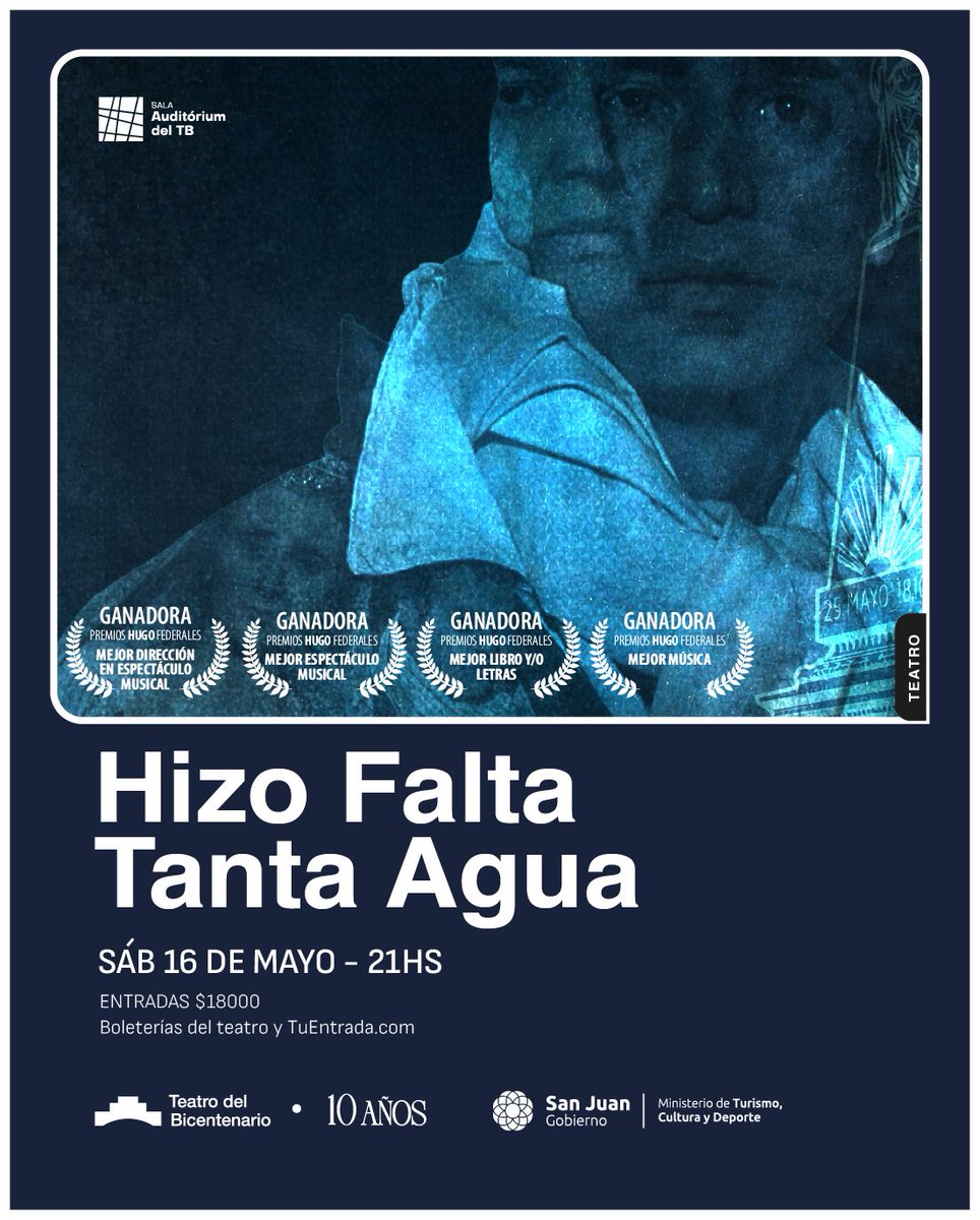 mansoteatro's tweet photo. Sábado 16 de Mayo 🌞 21 hs ✨ Auditorio del TEATRO BICENTENARIO @T_Bicentenario #SanJuan HIZO FALTA TANTA AGUA 🇦🇷 el musical histórico sobre la vida de Mariano Moreno y Guadalupe Cuenca https://t.co/gwAWUQZP9S