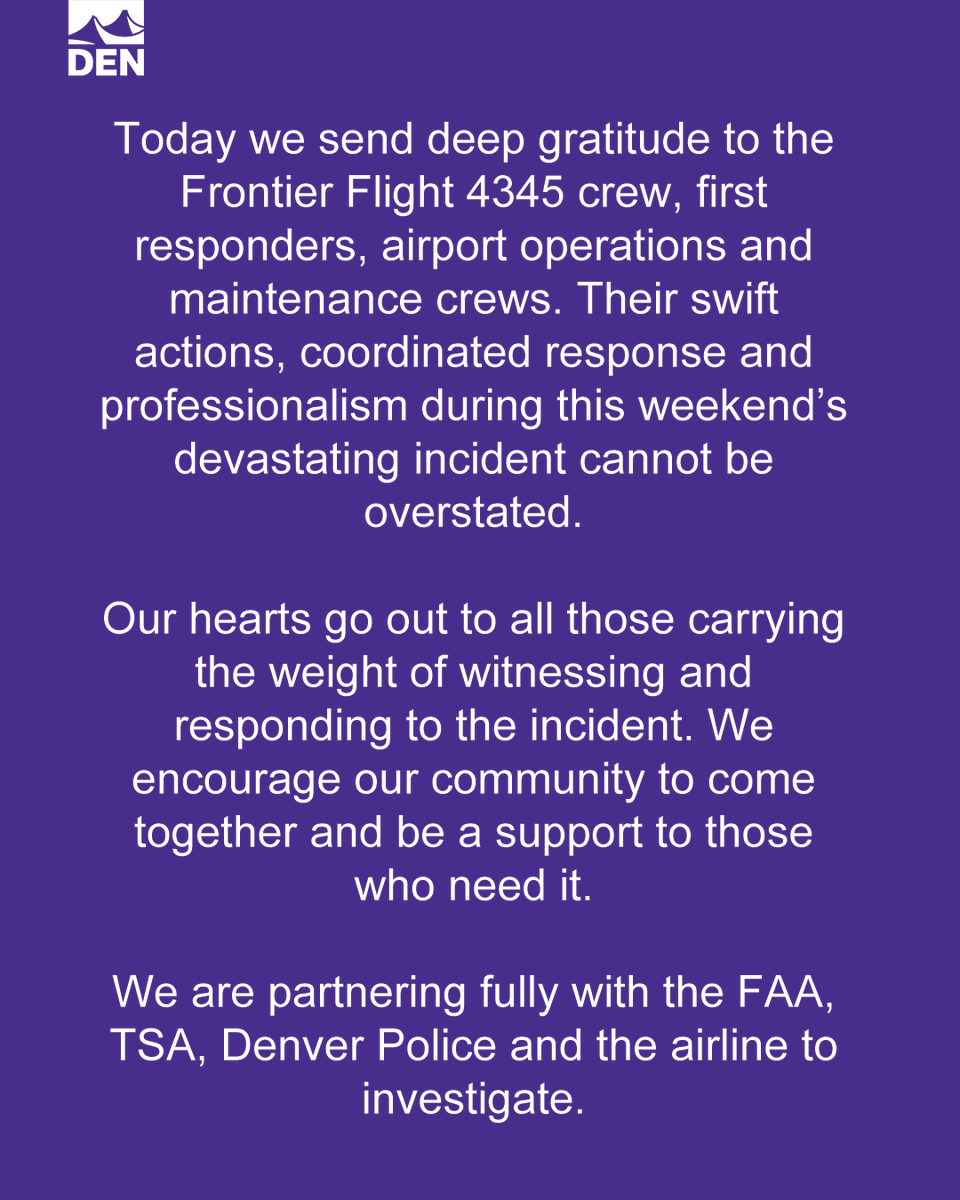 DENAirport's tweet photo. Today we send deep gratitude to the Frontier Flight 4345 crew, first responders, airport operations and maintenance crews. 

Their swift actions, coordinated response and professionalism during this weekend’s devastating incident cannot be overstated. https://t.co/9wswqf3mOA