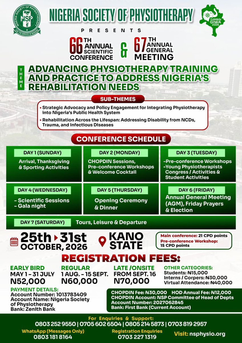 ns_physio's tweet photo. 𝑲𝑨𝑵𝑶 – 𝑻𝑼𝑴𝑩𝑰𝑵 𝑮𝑰𝑾𝑨 2026 𝑰𝑺 𝑪𝑨𝑳𝑳𝑰𝑵𝑮!!! 🔥

The Nigeria Society of Physiotherapy (NSP) announces her 66ᵗʰ Annual Scientific Conference & 67ᵗʰ AGM.

📍 Kano State, Nigeria  
🗓️ 25th – 31st October, 2026

🎯 Theme:
Advancing Physiotherapy Training & Practice to Address Nigeria’s Rehabilitation Needs

✨ “Kano ta Dabo, Tumbin Giwa…” — the historic giant, rich in culture, commerce, hospitality & legacy.

🎓 21 CPD Points (Main Conference)
🎓 15 CPD Points (Pre-Conference)

🔥 Let’s meet in Kano!

#Kano2026 #TumbinGiwa2026 #NSP2026 #Physiotherapy #Rehabilitation #NSP