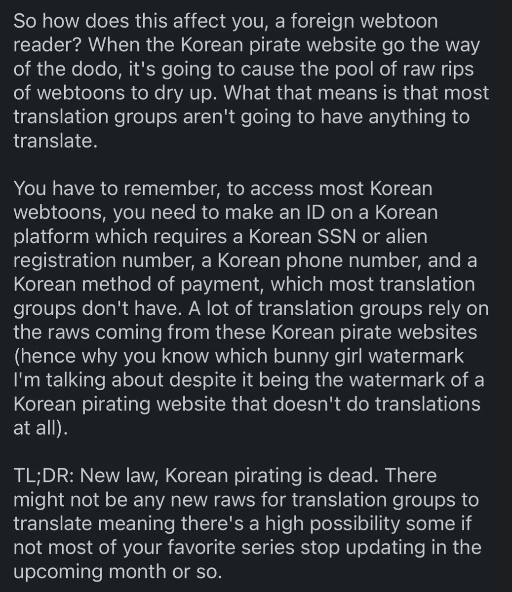 Be prepared for a Manwha/Webtoon drought💀 

New Korean Law to Crackdown on Piracy will directly effect the supply of raw files needed for translation.

>The law allows the Korean govt to shut down pirate websites w/o a court order 
>The Korean govt has established a task force