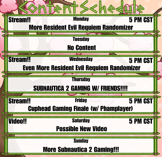New week new schedule and its time for some MAYHAM with a lot more of the RE9 Randomizer along with the Cuphead Finale and the release of SUBNAUTICA 2's EARLY ACCESS so you all better be ready but I hope to see you all later with some RE9 Gaming!!!