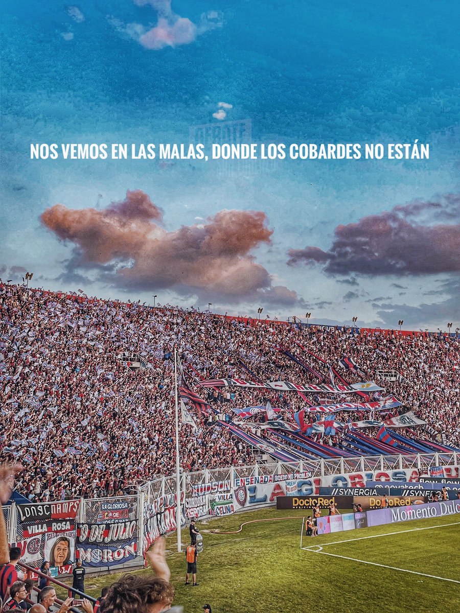 Nos vemos en las malas, 
Donde los cobardes NO están.

Vamos #SanLorenzo, SIEMPRE.