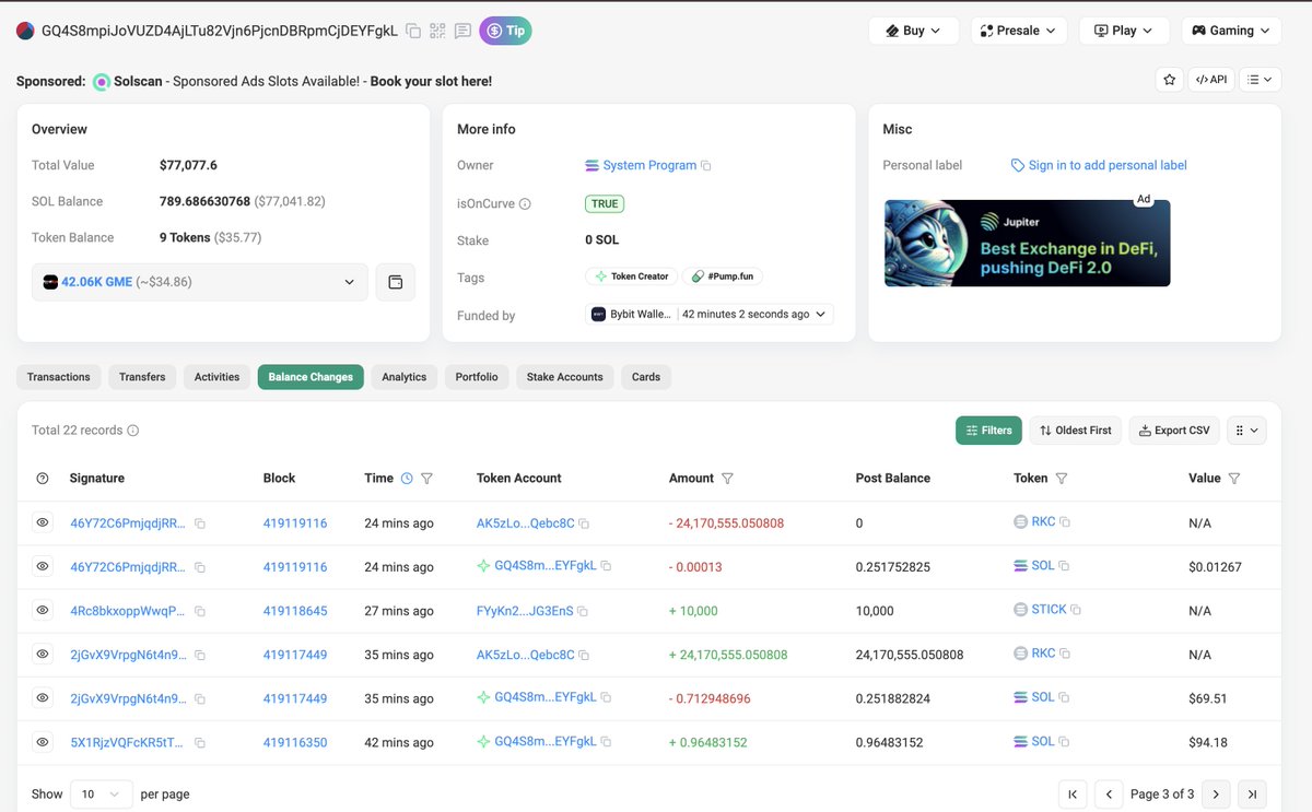 postedgo's tweet photo. the hacker address who deployed $RKC :

GQ4S8mpiJoVUZD4AjLTu82Vjn6PjcnDBRpmCjDEYFgkL

and also moved other funds to:

BgqQ2NRiKqNCUnUyYd2q4ttzKy5P4sneLdcJQh7mZGHJ

Just funded wallet today via Bybit 41 minutes ago. Deployed 34 minutes ago.

~790 SOL here + 870 sol in other wallet,  $170,000 in 40 minutes of work 

Solscan wallet link: 
https://t.co/f5UxGWdGKG

https://t.co/q7p3eRG7jv