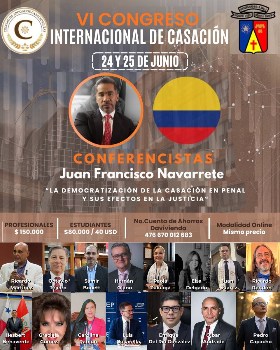 NavarreteJuanF's tweet photo. Tengo el gusto de invitarlos al VI Congreso Internacional de Casación, un espacio académico donde estaremos abordando las nuevas perspectivas del derecho y la casación junto a grandes expertos del sector jurídico.

Será una oportunidad para actualizar conocimientos, intercambiar ideas y reflexionar sobre los retos actuales del derecho.

🗓️ 24 y 25 de junio
📍 Universidad de La Salle – Sede Chapinero
⏰ Cupos limitados

Dirigido a profesionales y estudiantes de derecho.

Nos vemos en este importante encuentro académico @cacasacionistas @unisallecol ¡Los espero!

#derechopenal #casaciónpenal #formaciónjurídica #derecho