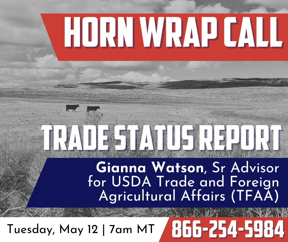uscattlemen's tweet photo. Join tomorrow’s Horn Wrap Call with Gianna Watson of USDA TFAA for key trade updates impacting your markets and bottom line. Dial in: 866-254-5984. https://t.co/RTCvlVfzOi