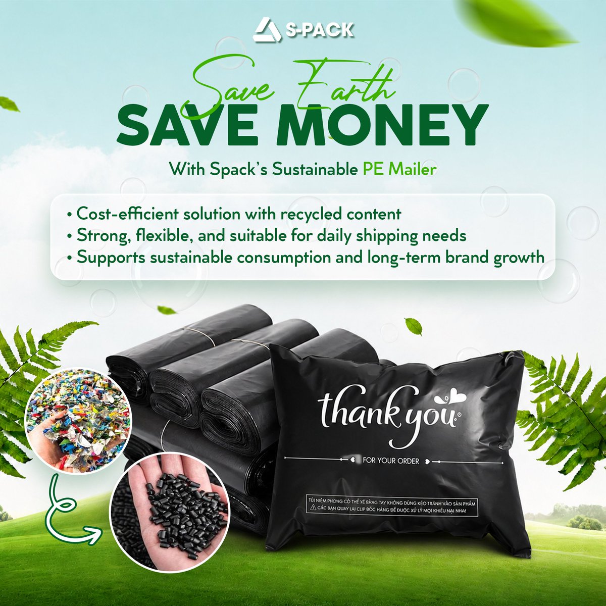 Spackjsc's tweet photo. S-PACK 100% Recycled PE Mailer – Save Earth, Save Money 🌱

S-PACK sustainable PE mailers are made from 100% recycled PE material, offering a cost-efficient and eco-conscious packaging solution for daily shipping needs.
Designed for businesses that care about both performance and sustainability, these mailers are strong, flexible, and suitable for a wide range of e-commerce and logistics applications.

✅ Made from 100% recycled PE
✅ Durable, lightweight, and water-resistant
✅ Cost-effective for high-volume shipping
✅ Supports sustainable consumption and long-term brand growth

Choose smarter packaging with S-PACK — practical for your business, better for the planet.
---
Contact us today for free consultation!
☎️ Hotline: +84 96 138 89 69
📞 WhatsApp: +1 845-209-5181
📩 Email: info@spackplastics.com
🌐 Website: https://t.co/cYHs58QmvR
#CustomPackaging #USBusiness #PackagingSolutions #MadeInVietnam #VietnamFactory