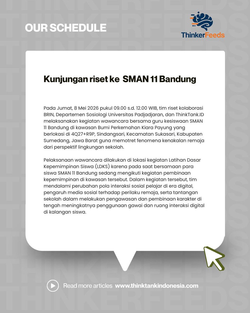 ThinktankIDN's tweet photo. Pada Jumat, 8 Mei 2026 pukul 09.00 s.d. 12.00 WIB, tim riset kolaborasi BRIN, Departemen Sosiologi Universitas Padjadjaran, dan https://t.co/h93cw4TWFr melaksanakan kegiatan wawancara bersama guru kesiswaan SMAN 11 Bandung https://t.co/QWpyBzanj7