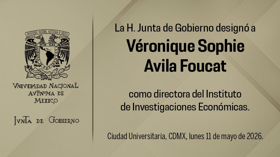 UNAM_MX's tweet photo. La H. Junta de Gobierno designó a la doctora Véronique Sophie Avila Foucat como directora del Instituto de Investigaciones Económicas para el periodo 2026-2030.
@Economicas_UNAM https://t.co/LABRBvaY5v