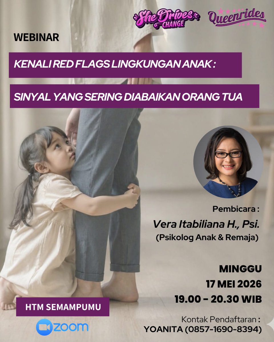 Queenrides's tweet photo. Ikuti webinar: 
"Kenali red flags lingkungan anak: sinyal yang sering diabaikan orangtua"

Bersama Vera Itabiliana H., Psi. (Psikolog Anak &amp; Remaja)
📅 Minggu, 17 Mei 2026
⏰ 19.00 – 20.30 WIB
📍 Zoom
💰 HTM: Semampumu.

Daftar ke https://t.co/sszRXgl0x6 https://t.co/O0c1pQJhDZ